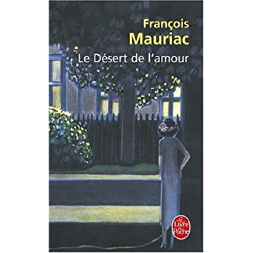 Le désert de l'amour  François Mauriac